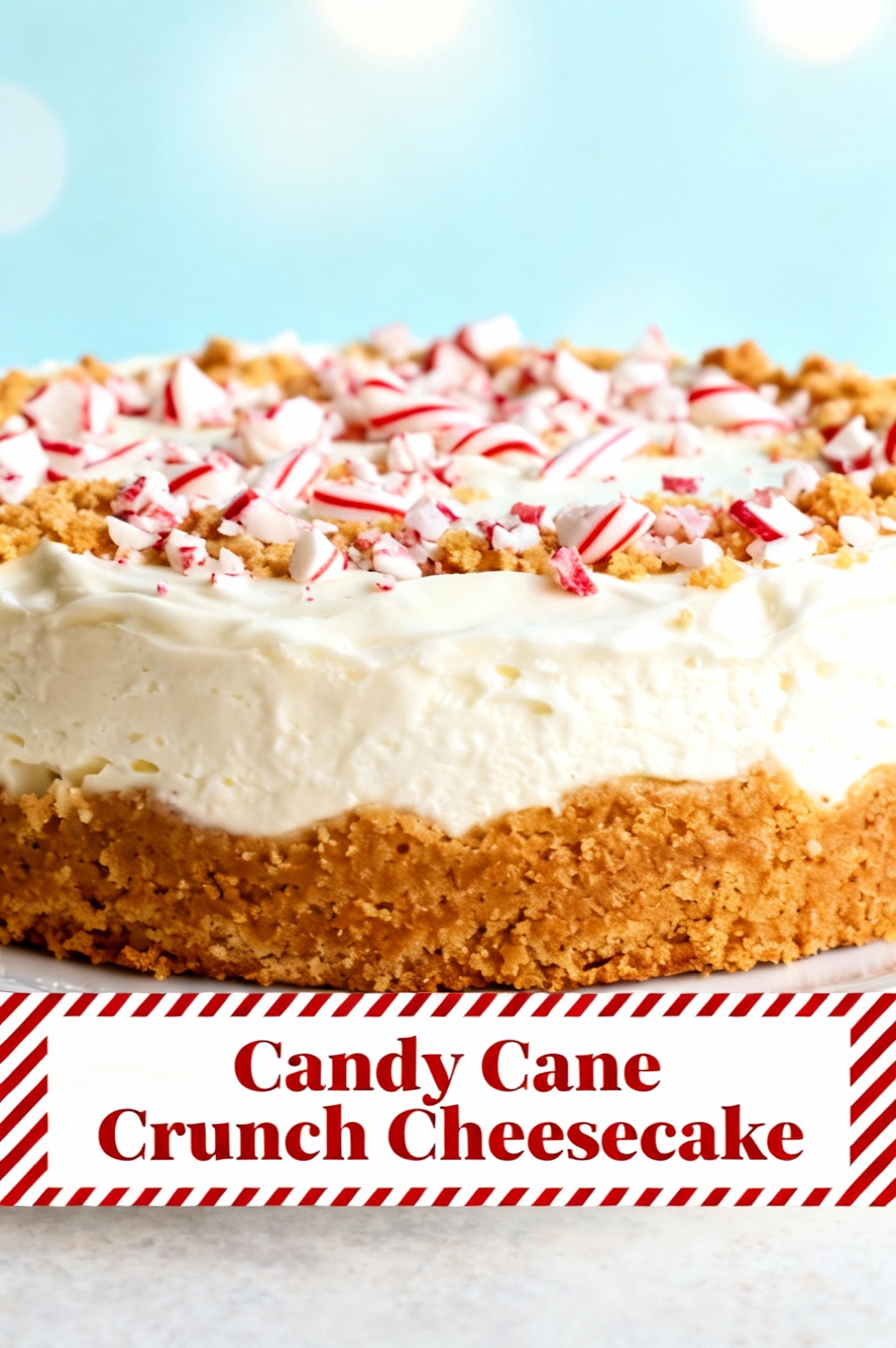 Candy Cane Crunch Cheesecake